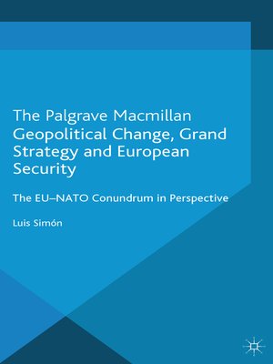cover image of Geopolitical Change, Grand Strategy and European Security